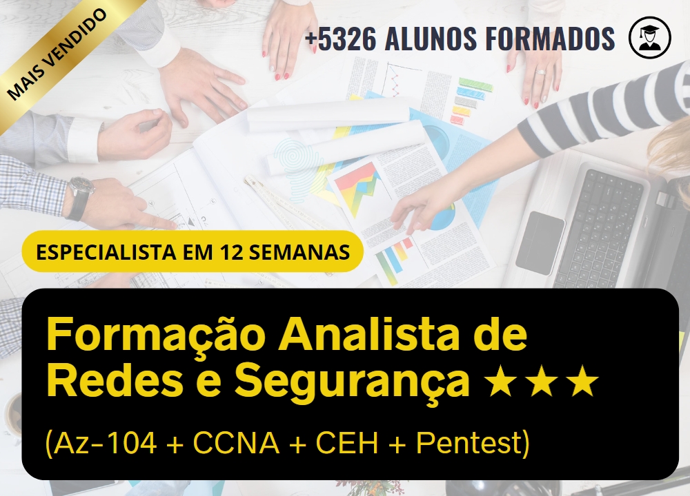 Forma��o Analista de Redes e Seguran�a (Az-104 + CCNA + CEH + Pentest)