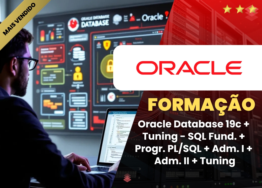 Forma��o Oracle Database 19c + Tuning - SQL Fund. + Progr. PL/SQL + Adm. I + Adm. II