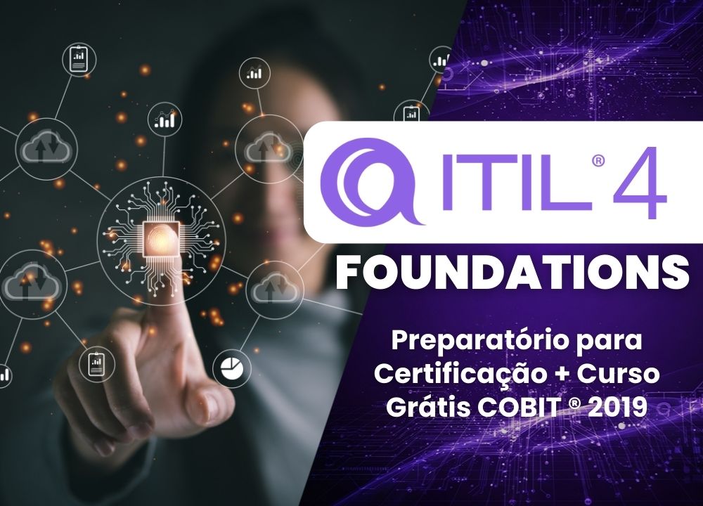 ITIL 4 Foundations - Preparat�rio para Certifica��o + Curso Gr�tis COBIT � 2019