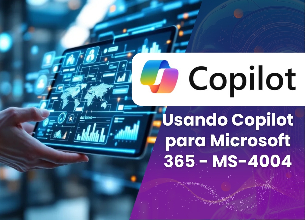 Usando Copilot para Microsoft 365 - MS-4004